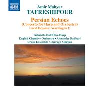 Persian Echoes/Concertos pour Harpe et Orchestre/Lucid Dreams/Yearning in C/Alas