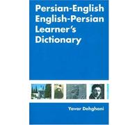 Persian-english English-persian Learner's Dictionary: A Dictionary for English Speakers Studying Persian Farsi/Dari