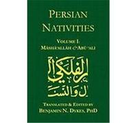 Persian Nativities I: Masha'allah and Abu 'Ali Masha'allah, Al-Khayyat, Abu 'Ali (Auteur)