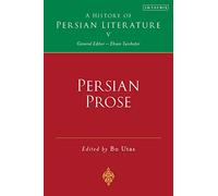 Persian Prose: A History of Persian Literature, Vol V