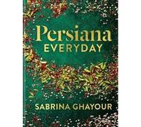 Persiana Everyday Sabrina Ghayour (Auteur)