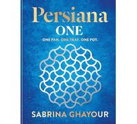 Persiana One: ALL NEW delicious recipes to make in one pan, one tray or one pot
