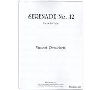 PERSICHETTI V. - SERENADE N°12 OP. 88 - TUBA SOLO