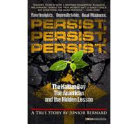 Persist, Persist, Persist: The Haitian Boy, The American, and The Hidden Lesson