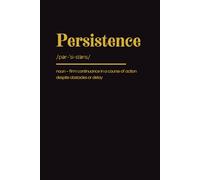 Persistence: Blank Dictionary Notebook. College Ruled. Art Cover. Inspirational, Basic Notebook with Black Background. Simple, Minimalist and ... Inspiring Note Taking for Writers & Students.