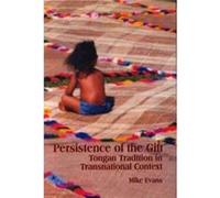 Persistence of the Gift by Mike Evans Evans, Mike (Auteur)
