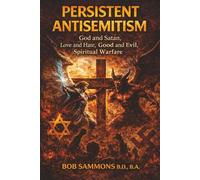 PERSISTENT ANTISEMITISM: Jesus Christ: The Scarlet Thread Through History