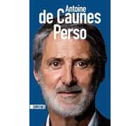 Perso - Antoine de Caunes - Sonatine Eds - broché - Essai