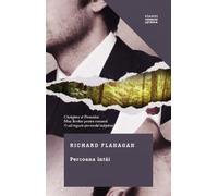 Persoana intai - Richard Flanagan