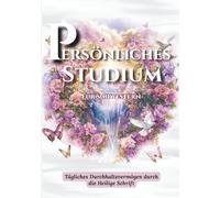 Persönliches Studium-Für Schwestern-(German Edition): Tägliche Hingabe durch die Heilige Schrift - Ein 52-Wochen-Journal für geistiges Wachstum