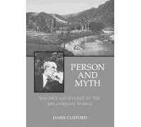 Person And Myth: Maurice Leenhardt In The Melanesian World