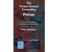 Person-centred Counselling Primer Sanders, Pete (Auteur)