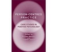 Person-Centred Practice: Case Studies in Positive Psychology Stephen Joseph (Auteur)
