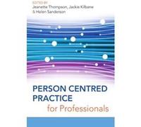 Person Centred Practice For Professionals Jeanette Thompson (Auteur)