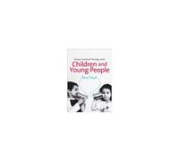 Person-Centred Therapy With Children And Young People