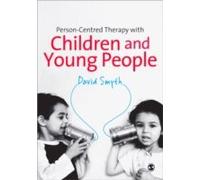 Person-Centred Therapy With Children And Young People