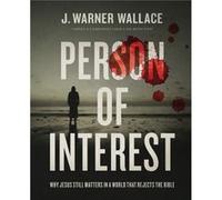 Person of Interest by J. Warner Wallace J. Warner Wallace (Auteur)