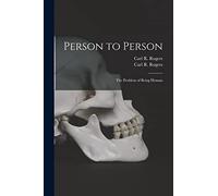 Person to Person: the Problem of Being Human