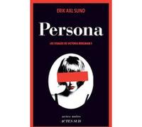 Persona Erik Axl Sund (Auteur), Rémi Cassaigne (Traduction)