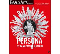 Persona etrangement humain Au musee du quai branly - Collectif - Beaux Arts Editions - broché - Catalogue d'exposition