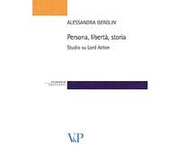 Persona, libertà, storia. Studio su Lord Acton
