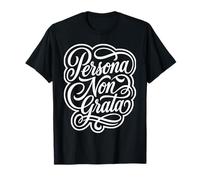 Persona Non Grata Latin Phrase Étudiant T-Shirt