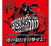 Persona Super Live P-Sound Bomb 2017 [Import]