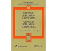 Personae e res sistema romano e diritti odierni-Personae y res sistema romano y derechos actuales. Atti del II Seminario Internazionale ... e Famiglia - CSGLA Roma, 26-27 ottobre 2022