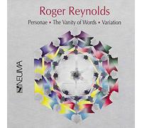 Personae / Vanity of Words by Roger Reynolds