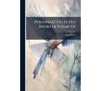 PersonaeCollected Shorter Poems Of