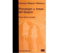 Personajes Y Temas Del Quijote - Márquez Villanueva, Francisco Márquez Villanueva, Francisco (Auteur)