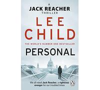 Personal: An unputdownable Jack Reacher thriller from the No.1 Sunday Times bestselling author