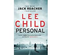 Personal: An unputdownable Jack Reacher thriller from the No.1 Sunday Times bestselling author