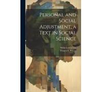 Personal And Social Adjustment, A Text In Social Science