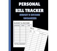 PERSONAL BILL TRACKER & BUDGET INCOME PLANNER BLACK & BLUE: SIMPLE AND EASY FINANCIAL ORGANIZER FOR TRACKING EXPENSES AND MONEY FOR YOUR HOME