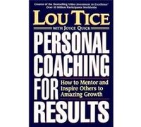 PERSONAL COACHING FOR RESULTS by Lou Tice Joyce Quick, Louis E. Tice (Auteur)