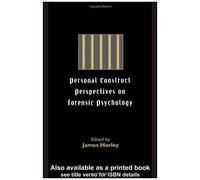 Personal Construct Perspectives On Forensic Psychology