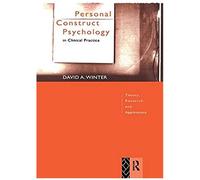 Personal Construct Psychology In Clinical Practice