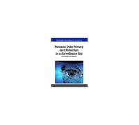Personal Data Privacy And Protection In A Surveillance Era
