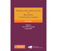 Personal Data Privacy Law in Hong Kong: A Practical Guide on Compliance