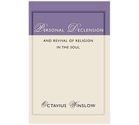 Personal Declension And Revival Of Religion In The Soul