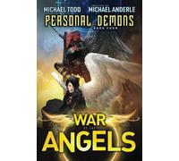 Personal Demons: A Supernatural Action Adventure Opera (War Of The Angels)