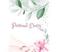 Personal Diary: Thoughts, Memories, and Everyday Moments