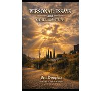 Personal Essays and Other Such Stuff