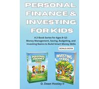 Personal Finance & Investing for Kids: A 2 Book Series for Ages 8-12: Money Management, Saving, Budgeting and Investing Basics to Build Smart Money Skills