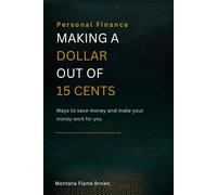 Personal Finance Making A Dollar Out of 15 Cents