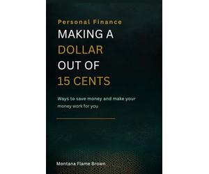 Personal Finance Making A Dollar Out of 15 Cents