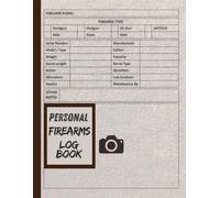 Personal Firearm Log Book: An inventory Record helps gun owners track acquisitions, repairs, and details of firearms. Prioritizing safety, ... Maintaining records tracks a firearm’s.