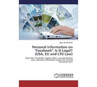 Personal Information On "Facebook": Is It Legal? (Usa, Eu And Ltu Law)