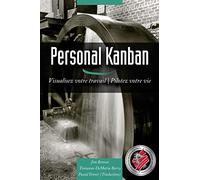 Personal Kanban: Visualisez votre travail | Pilotez votre vie